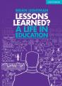 Lessons Learned: A Life In Education - Preview