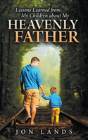 Lessons Learned From My Children About My Heavenly Father - Preview