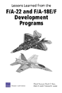Lessons Learned From The F/A-22 And F/A-18 E/F Development Programs - Preview