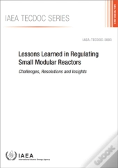 Lessons Learned In Regulating Small Modular Reactors