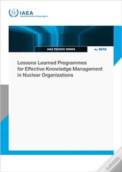 Capa do artigo Lessons Learned Programmes For Effective Knowledge Management In Nuclear Organizations