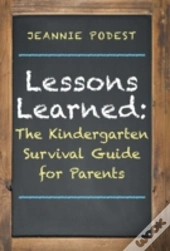 Lessons Learned: The Kindergarten Surviv