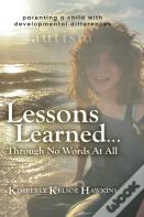 Lessons Learned... Through No Words At All