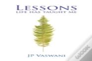 Lessons Life Has Taught Me