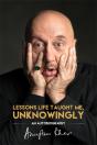 Lessons Life Taught Me, Unknowingly - Preview
