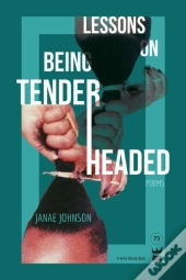 Lessons On Being Tenderheaded