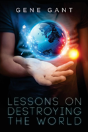 Lessons On Destroying The World - Preview