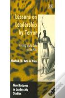 Lessons On Leadership By Terror