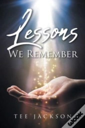 Lessons We Remember