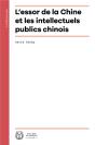 L'Essor De La Chine Et Les Intellectuels Publics Chinois - Preview