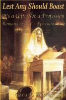 Lest Any Should Boast