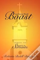 Lest Anyone Should Boast