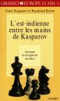 L'Est Indienne Entre Les Mains De Kasparov - Preview
