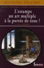 L''Estampe Un Art Multiple À La Portée De Tous ? - Preview