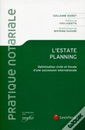L'Estate Planning : Optimisation Succession Internationale