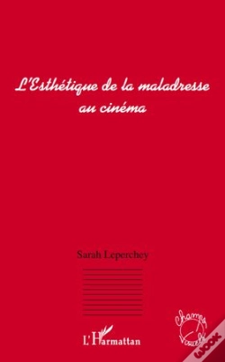 Capa do artigo L'Esthétique De La Maladresse Au Cinéma