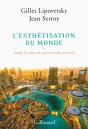 L'Esthétisation Du Monde ; Vivre À L'Âge Du Capitalisme Artiste - Preview
