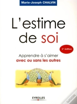 Capa do artigo L'Estime De Soi ; Apprendre À S'Aimer Avec Ou Sans Les Autres (2e Édition)