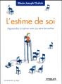 L'Estime De Soi ; Apprendre À S'Aimer Avec Ou Sans Les Autres (2e Édition) - Preview