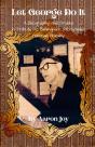 Let George Do It: A Biography And Drama - Preview