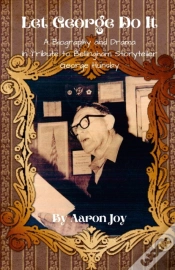 Capa do artigo Let George Do It: A Biography And Drama