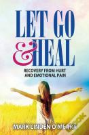 Let Go And Heal