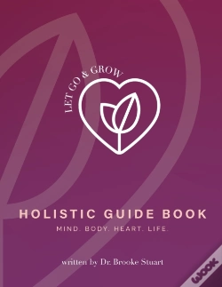 Capa do artigo Let Go & Grow Holistic Guide Book