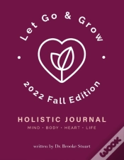 Capa do artigo Let Go & Grow Holistic Journal (2022 Fall Edition)