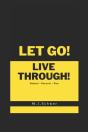 Let Go! & Live Through! - Preview