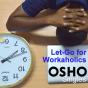 Let-Go For Workaholics - Preview