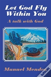 Let God Fly Within You