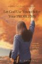 Let God Use You To Solve Your Problems: - Preview