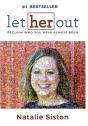 Let Her Out - Preview