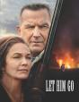 Let Him Go - Preview