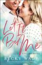 Let It Be Me (Misty River Romance, A Book #2) - Preview