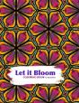 Let It Bloom - Preview