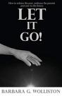 Let It Go: How To Release The Past, Embr - Preview