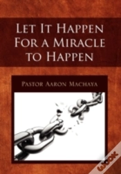 Capa do artigo Let It Happen For A Miracle To Happen