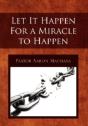 Let It Happen For A Miracle To Happen - Preview