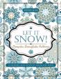 Let It Snow! Complex Snowflake Patterns - Coloring And Activity Book For Teens - Preview