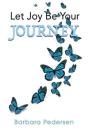 Let Joy Be Your Journey - Preview