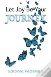 Let Joy Be Your Journey
