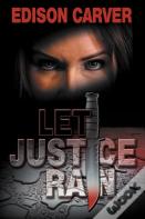 Let Justice Rain