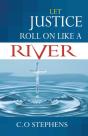 Let Justice Roll On Like A River - Preview
