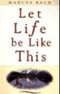 Let Life Be Like This - Preview