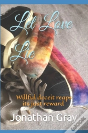 Capa do artigo Let Love Lie: Willful Deceit Reaps Its J