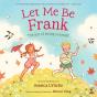 Let Me Be Frank - Preview