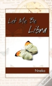 Let Me Be Libra