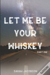 Capa do artigo Let Me Be Your Whiskey