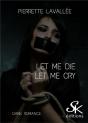 Let Me Die - Let Me Cry - Preview